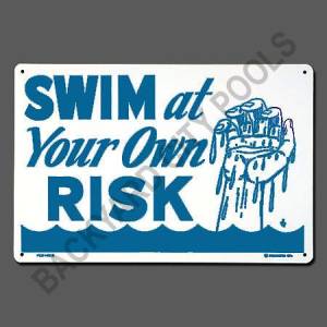 Swim At Your Own Risk Sign